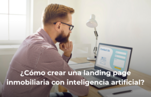 Como crear una landing page inmobiliaria con inteligencia artificial