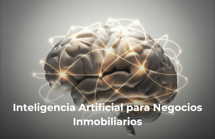 Inteligencia Artificial para Negocios Inmobiliarios